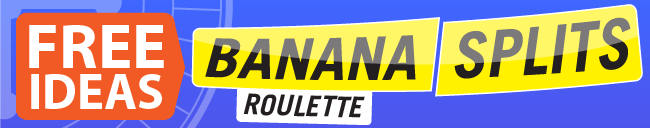 Banana Splits roulette betting method